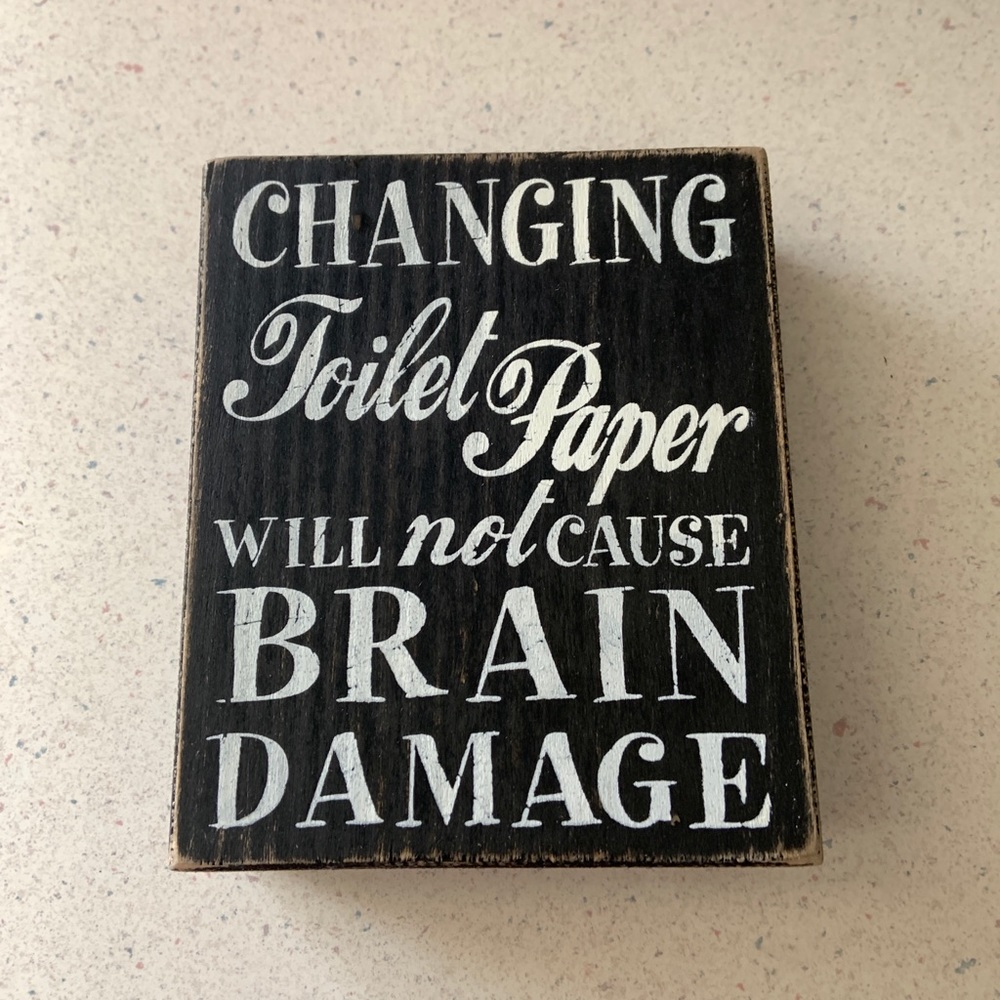Changing Toilet Paper Won’t Cause Brain Damage
